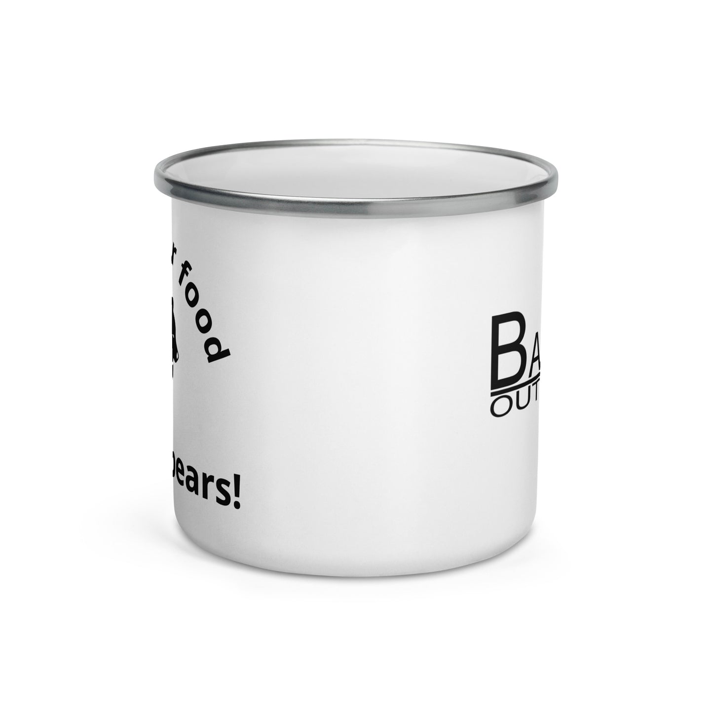 Base X Outdoors Hang your food, Not the bear! Enamel Mug